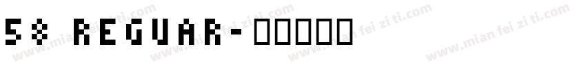 58 REGUAR字体转换